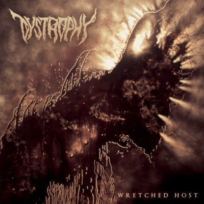 Dystrophy (4) : Wretched Host (CD, Album)